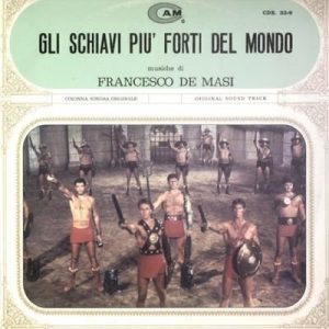 FRANCESCO DE MASI GLI SCHIAVI PIU' FORTI DEL MONDO