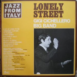 GIGI CICHELLERO Big Band LONELY STREET