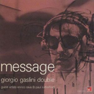 GIORGIO GASLINI Double MESSAGE