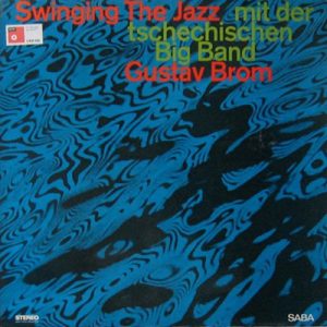 GUSTAV BROM SWINGING THE JAZZ