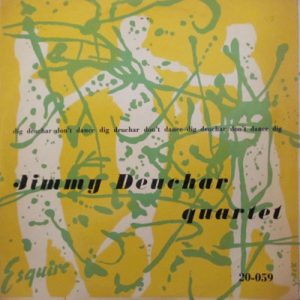 JIMMY DEUCHAR Quartet DON'T DANCE DIG DEUCHAR