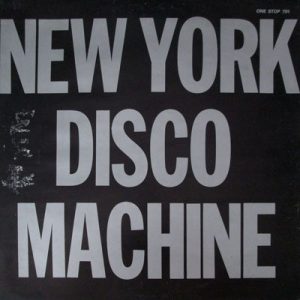 NEW YORK DISCO MACHINE NEW YORK DISCO MACHINE